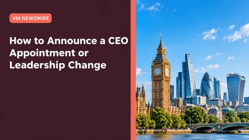 How to Announce a CEO Appointment or Leadership Change